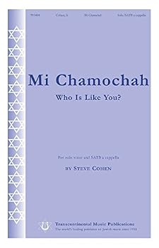 Sheet music Transcontinental Music Mi Chamochah (Who Is Like You?) SATB a cappella composed by Steve Cohen Book