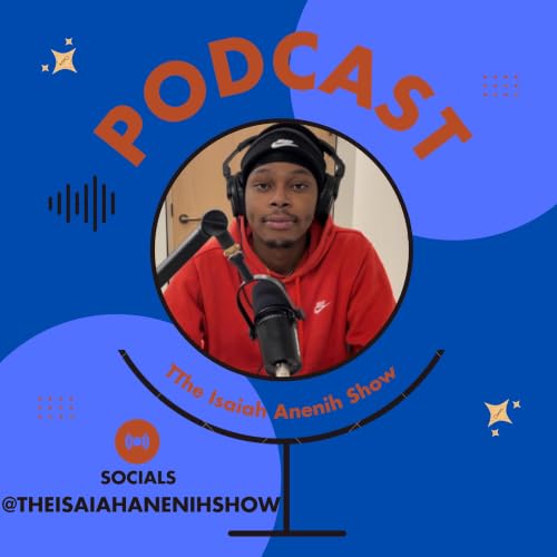 The Isaiah Anenih Show cover art