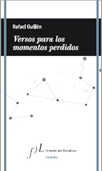 Hardcover 'VERSOS PARA LOS MOMENTOS PERDIDOS' DE RAFAEL GUIL(9788496824737) [Spanish] Book