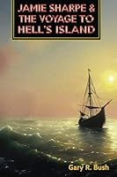 Jamie Sharpe and the Voyage to Hell's Island 198891549X Book Cover
