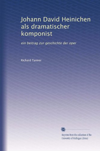 Photo de Johann David Heinichen als dramatischer komponist : ein beitrag zur geschichte der oper (édition allemande)