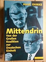 Mittendrin: Von der grossen Koalition zur deutschen Einheit 3871340898 Book Cover