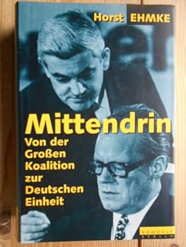 Hardcover Mittendrin: Von der grossen Koalition zur deutschen Einheit (German Edition) [German] Book