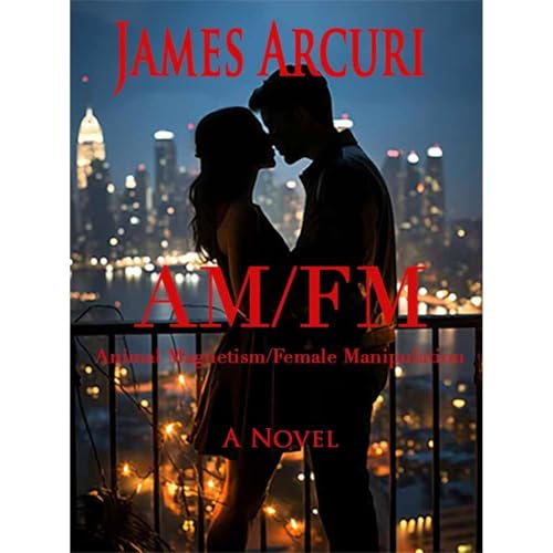 AM/FM Audiolibro Por James Arcuri arte de portada