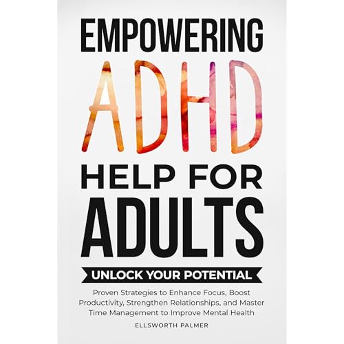 Empowering ADHD Help for Adults Unlock Your Potential