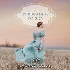 Persuaded to Sea Audiolibro Por Amanda Taylor arte de portada