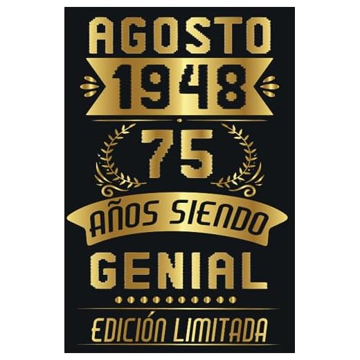 Agosto 1948, 75 Años Siendo Genial: 75 Años Cumpleaños Agosto Hombre Mujer, regalo de 75 cumpleaños para él/ella | DIARIO, CUADERNO DE NOTAS, APUNTES O AGENDA.