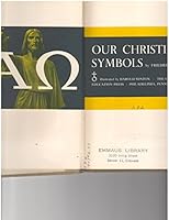 Our Christian Symbols B00CLVF6BE Book Cover