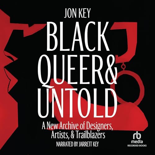 Black, Queer &amp;amp; Untold by Jon Key episode artwork