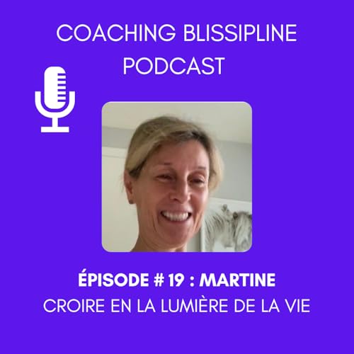 Martine - Croire en la lumi&egrave;re de la vie