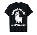 Rentner RENTE? ALPAKAS! Lama Lustiges Alpaka T-Shirt