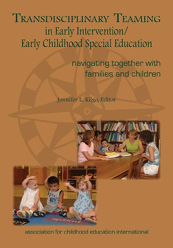 Transdisciplinary Teaming in Early Intervention/Early Childhood Special ...