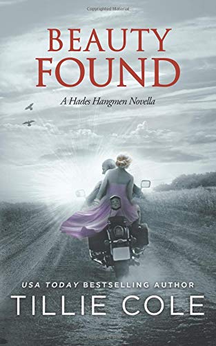 Beauty Found: A Novella (Hades Hangmen 6.5) (A Hades Hangmen Novel)