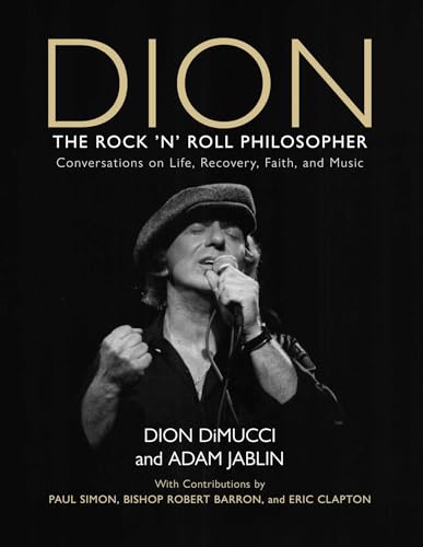 Dion: The Rock and Roll Philosopher