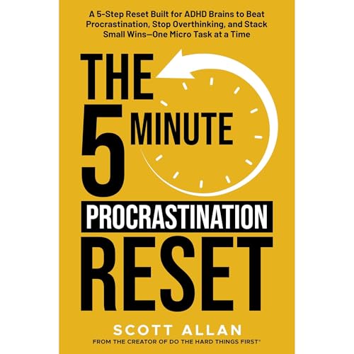 The 5-Minute Procrastination Reset (for ADHD Brains) by Scott Allan episode artwork