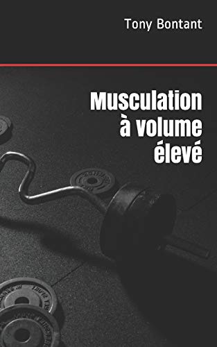Musculation à volume élevé (French Edition)