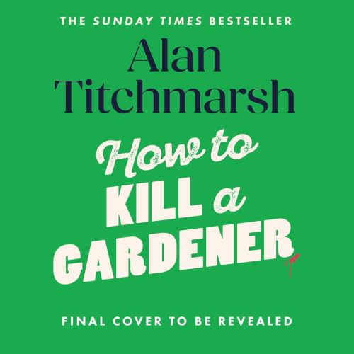 How To Kill A Gardener cover art