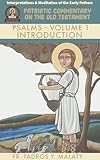 The Book of Psalms – Volume. 1 Introduction (Patristic Commentary on the Old Testament 19)
