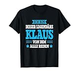 Lustiges Klaus Geschenk Klaus Spruch