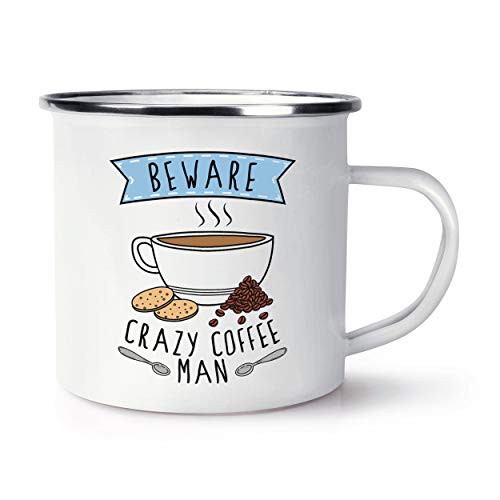 Beware Crazy Coffee Man Enamel Mug Cup