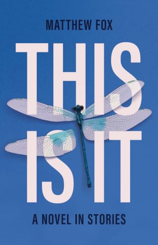 Image of This Is It: A novel in stories