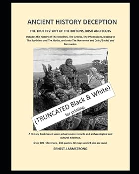 Paperback ANCIENT HISTORY DECEPTION (Truncated Black and White ): ANCIENT HISTORY DECEPTION (Truncated B&W) Book