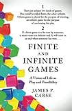 Finite and Infinite Games: James Carse