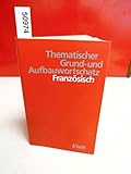 klett thematischer grund und aufbauwortschatz englisch pdf  Thematischer Grund- und Aufbauwortschatz Französisch.