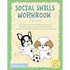 Social Skills Workbook for Kids: Join Ronny the Frenchie in Learning Communication, Understanding Body Language, Mastering Emotions, Strengthening Friendships, and Building Confident Relationships