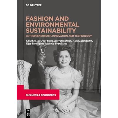 Fashion and Environmental Sustainability: Entrepreneurship, Innovation and Technology