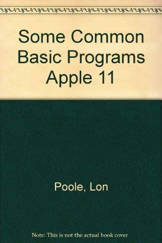 Some Common BASIC Programs: Apple II Edition 0931988683 Book Cover