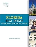 Florida Real Estate: Principles, Practices, and License Laws