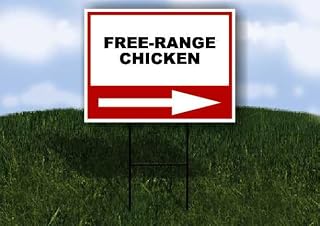 FREE-RANGE CHICKEN Right Arrow White Red Black Single Sided 18x24 in Yard Road Sign w/Stand