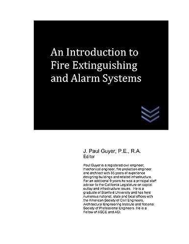 An Introduction to Fire Extinguishing and Alarm Systems (Fire Protection Engineering)