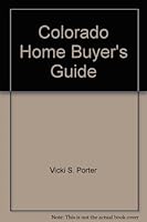 Colorado Home Buyer's Guide 1932779116 Book Cover