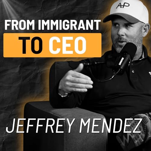 From Immigrant to CEO | The Mind of Jeffrey Mendez