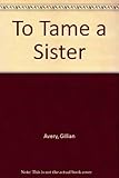 To Tame a Sister