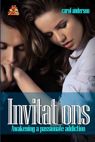 Invitations: Awakening a passionate addiction