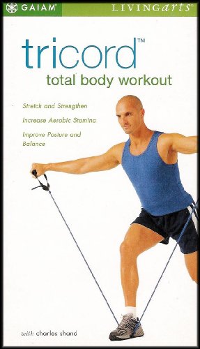 Tricord Total Body Workout (Stretch and Strengthen/Increase Aerobic Stamina/Improve Posture and Balance)