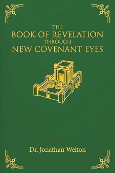 Hardcover The Book of Revelation Through New Covenant Eyes Book