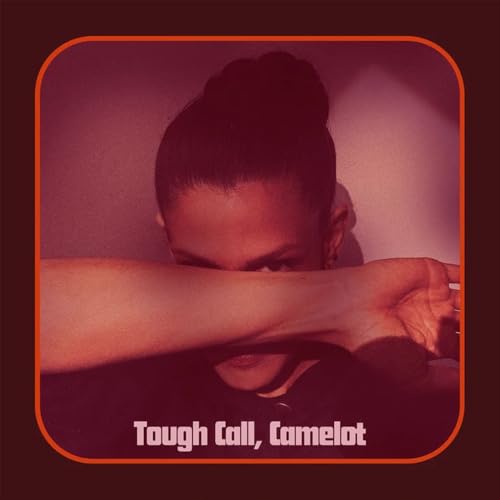 Album Art for Tough Call, Camelot by Dessa