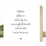 spruchbilder  Wunderpixel® Holzbild Weg zum Glück Lebensweisheit - 15x15x2cm zum Hinstellen/Aufhängen, echter Fotodruck mit Spruch auf Holz - schwarz-weißes Wand-Bild Aufsteller zur Dekoration oder Geschenk