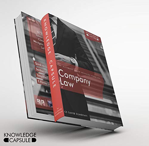 Company Law Knowledge Capsule by CS Saheb Dumbwani Edition - 2 Companies Act 2013 Quick revision with Forms Case laws and references applicable for 2023-25 4