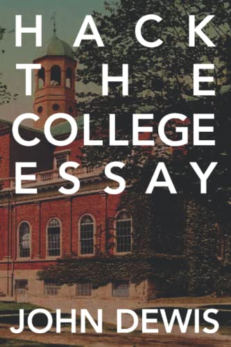 Hack the College Essay 0578356279 Book Cover
