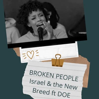 #22 Israel & the New Breed ft DOE- Broken People cover