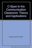 C-Span in the Communication Classroom: Theory and Applications (Hesban) 0944811094 Book Cover