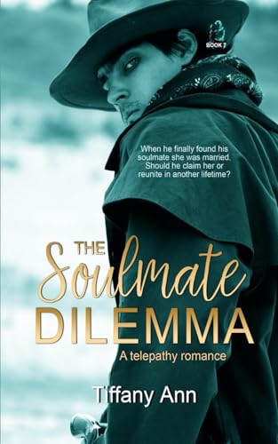 The Soulmate Dilemma: A Telepathy Romance (The Soulmate Call)