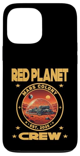 Red Planet Mars Colony Crew Est. 2035 �F���T�� �X�}�z�P�[�X iPhone 13 Pro Max �p