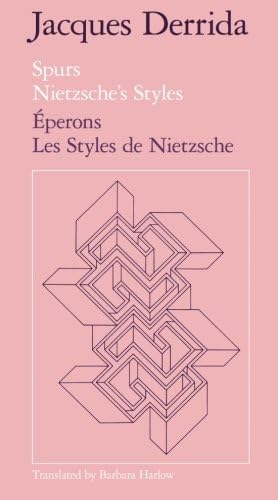 Spurs: Nietzsche's Styles/Eperons: Les Styles de Nietzsche Reprint edition