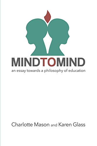 Mind to Mind: An Essay Towards a Philosophy of Education